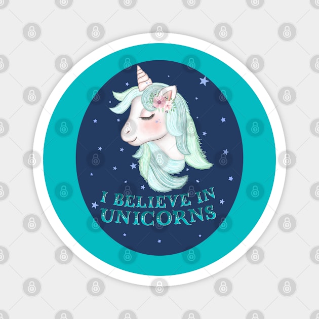 Unicorn: I believe in unicorns Magnet by CalliLetters